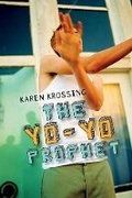 Cover: The Yo-Yo Prophet - Orca Book Publishers,Canada