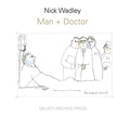 Cover: Man + Doctor - Dalkey Archive Press