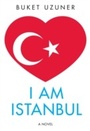 Cover: I Am Istanbul - Columbia University Press