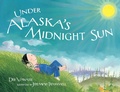 Cover: Under Alaska's Midnight Sun - Sasquatch Books