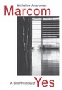 Cover: A Brief History of Yes - Columbia University Press