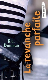 Enlarge image Cover: La Revanche Parfaite - Les Editions Orca