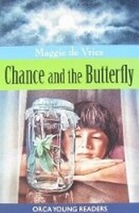 Enlarge image Cover: Chance and the Butterfly - Orca Book Publishers,Canada