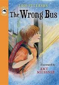 Abbildung von: The Wrong Bus - Orca Book Publishers,Canada