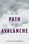 Cover: In the Path of an Avalanche - Greystone Books
