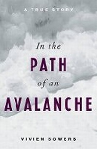 Enlarge image Cover: In the Path of an Avalanche - Greystone Books