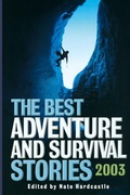 Cover: The Best Adventure and Survival Stories 2003 - Da Capo Press Inc