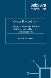 Enlarge image Cover: George Eliot and Italy - Palgrave USA