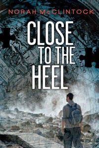 Enlarge image Cover: Close to The Heel - Orca Book Publishers,Canada