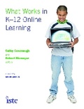 Cover: What Works in K-12 Online Learning - International Society for Technology in Education