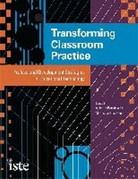 Enlarge image Cover: Transforming Classroom Practice - International Society for Technology in Education
