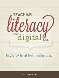 Cover: Teaching Literacy in the Digital Age - International Society for Technology in Education
