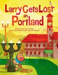 Cover: Larry Gets Lost in Portland - Sasquatch Books