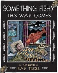 Enlarge image Cover: Something Fishy This Way Comes - Sasquatch Books