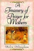 Cover: Treasury of Mother's Prayers - Struik Christian Books