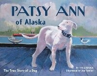 Enlarge image Cover: Patsy Ann of Alaska - Sasquatch Books