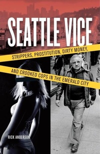 Enlarge image Cover: Seattle Vice - Sasquatch Books
