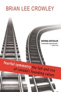 Cover: Fearful Symmetry - The Fall and Rise of Canada's Founding Values - Ebookit.com