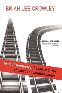 Enlarge image Cover: Fearful Symmetry - The Fall and Rise of Canada's Founding Values - Ebookit.com
