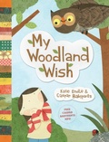 Cover: My Woodland Wish - Sasquatch Books