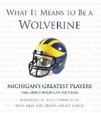 Enlarge image Cover: What It Means to Be a Wolverine - Triumph Books