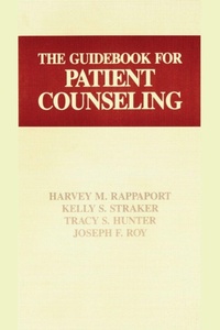 Enlarge image Cover: The Guidebook for Patient Counseling - CRC Press
