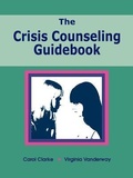 Cover: The Crisis Counseling Guidebook - Innerchoice Publishing