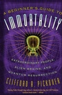 Cover: A Beginner's Guide to Immortality - Thunder's Mouth Press
