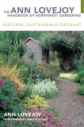 Cover: The Ann Lovejoy Handbook of Northwest Gardening - Blue Star Press