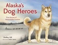 Cover: Alaska's Dog Heroes - Little Bigfoot