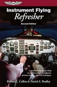 Enlarge image Cover: Instrument Flying Refresher - Aviation Supplies & Academics Inc