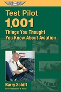 Cover: Test Pilot: 1,001 Things You Thought You Knew About Aviation - Aviation Supplies & Academics Inc