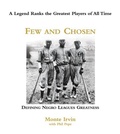 Cover: Few and Chosen Negro Leagues - Triumph Books
