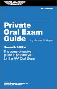 Enlarge image Cover: Private Oral Exam Guide - Aviation Supplies & Academics Inc