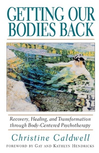 Enlarge image Cover: Getting Our Bodies Back - Shambhala Publications Inc