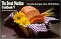 Abbildung von: The Bread Machine Cookbook: No. 5 - Bristol Publishing Enterprises Inc.,U.S.
