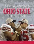 Cover: Greatest Moments in Ohio State Football History - Triumph Books