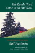 Cover: The Roads Have Come to an End Now - Copper Canyon Press,U.S.