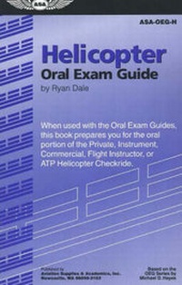 Enlarge image Cover: Helicopter Oral Exam Guide - Aviation Supplies & Academics Inc