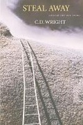 Cover: Steal Away - Copper Canyon Press,U.S.
