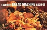 Enlarge image Cover: Favorite Bread Machine Recipes - Nitty Gritty Productions,U.S.