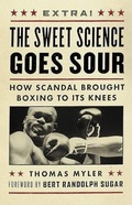 Cover: The Sweet Science Goes Sour - Greystone Books