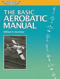 Enlarge image Cover: The Basic Aerobatic Manual - Aviation Supplies & Academics Inc