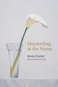 Cover: Unraveling at the Name - Copper Canyon Press,U.S.