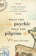 Cover: What the Psychic Told the Pilgrim - Greystone Books,Canada