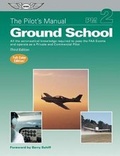 Cover: The Pilot's Manual: Ground School - Aviation Supplies & Academics Inc