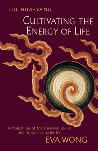 Abbildung von: Cultivating the Energy of Life - Shambhala Publications Inc