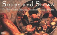 Abbildung von: Soups & Stews: For Slow Cooker, Stovetop, Oven and Pressure Cooker - Bristol Publishing Enterprises Inc.,U.S.