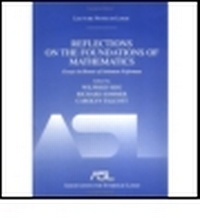 Enlarge image Cover: Reflections on the Foundations of Mathematics: Essays in Honor of Solomon Feferman - A K Peters