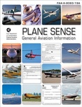 Cover: Plane Sense: General Aviation Information - Aviation Supplies & Academics Inc
